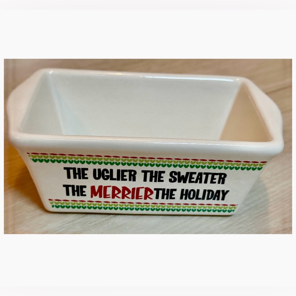 Nantucket Mini Loaf Pan “The Uglier the Sweater” Christmas Decor - Holiday Dish